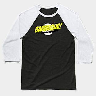 Barbeque! Baseball T-Shirt